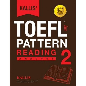 Kallis' TOEFL Ibt Pattern Reading 2: Analyst (College Test Prep 2016 + Study Guide Book + Practice Test + Skill Building - TOEFL Ibt 2016), Kallis (Author) Kallis' TOEFL Ibt Pattern Reading 2: Analyst (College Test Prep 2016 + Study Guide Book + Practice Test + Skill Building - TOEFL Ibt 2016), Kallis (Author)