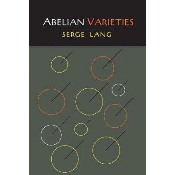Abelian Varieties, Serge Lang (Author)