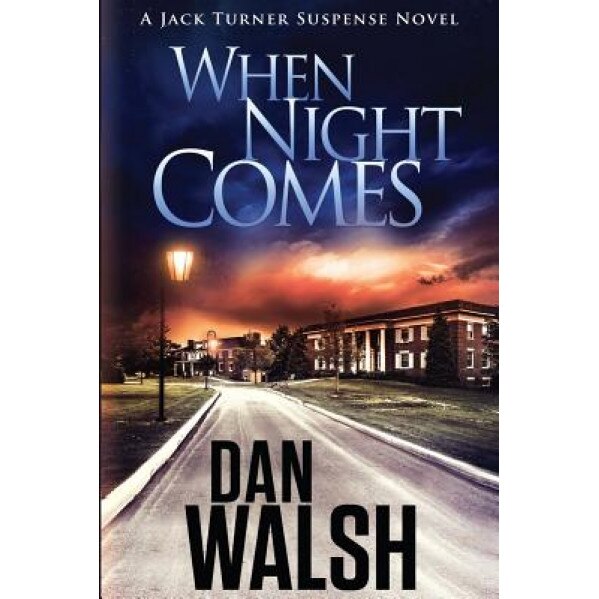 When Night Comes, Dan Walsh (Author)
