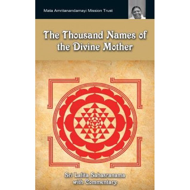 The Thousand Names of the Divine Mother: Shri Lalita Sahasranama, Dr M. N. Namboodiri (Author)