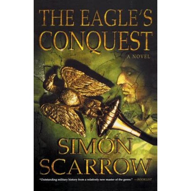 The Eagle's Conquest, Simon Scarrow