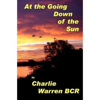 At the Going Down of the Sun...., Charlie Warren (Author) At the Going Down of the Sun...., Charlie Warren (Author)