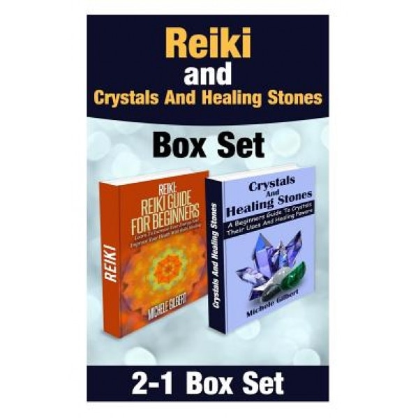 Reiki and Crystals and Healing Stones Box Set - Michele Gilbert (Author)