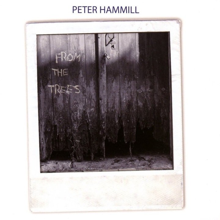 Peter Hammill - From The Trees - CD Digipack