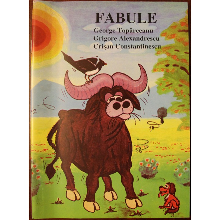 Fabule - George Toparceanu, Grigore Alexandrescu, Crisan Constantinescu