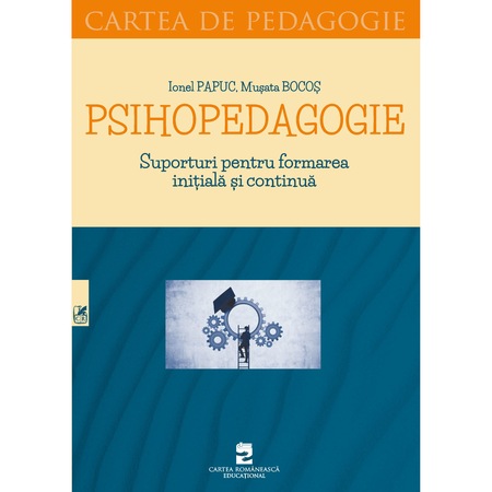 Psihopedagogie Suporturi Pentru Formarea Initiala Si Continua Musata Bocos Emag Ro