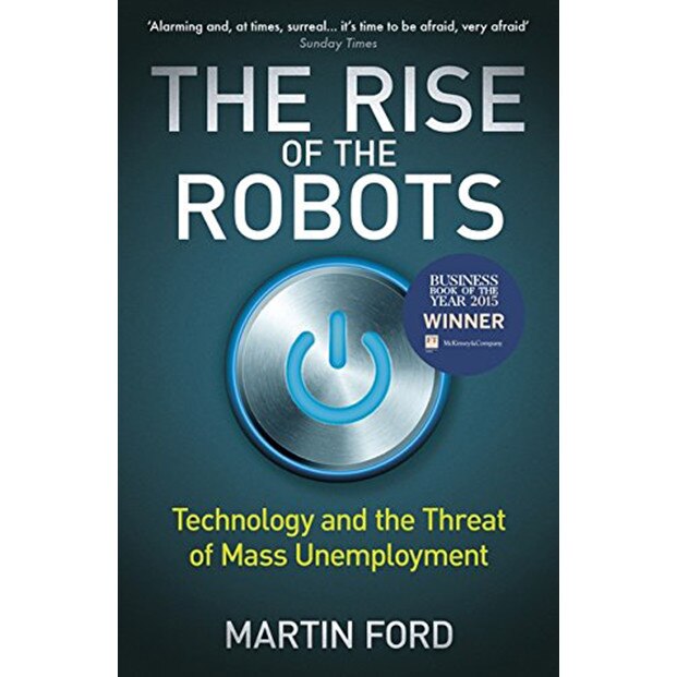 The Rise of the Robots - Martin Ford