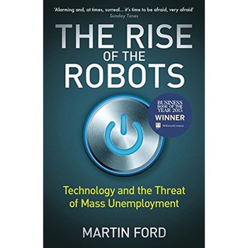 The Rise of the Robots - Martin Ford The Rise of the Robots - Martin Ford