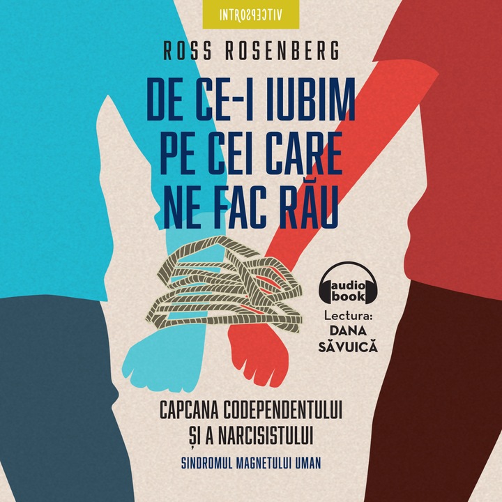 De ce-i iubim pe cei care ne fac rau (audiobook)