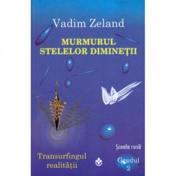 Murmurul stelelor diminetii - Vadim Zeland Murmurul stelelor diminetii - Vadim Zeland