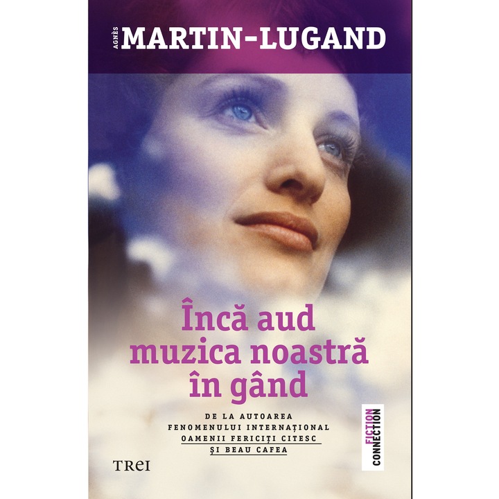 Inca aud muzica noastra in gand - Agnes Martin-Lugand