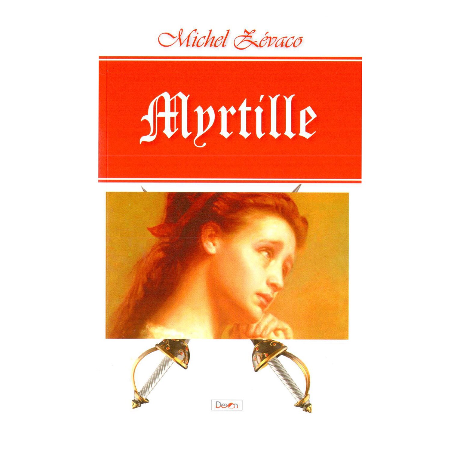 Myrtille - Michel Zevaco
