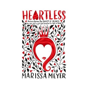 Heartless - Marissa Meyer Heartless - Marissa Meyer
