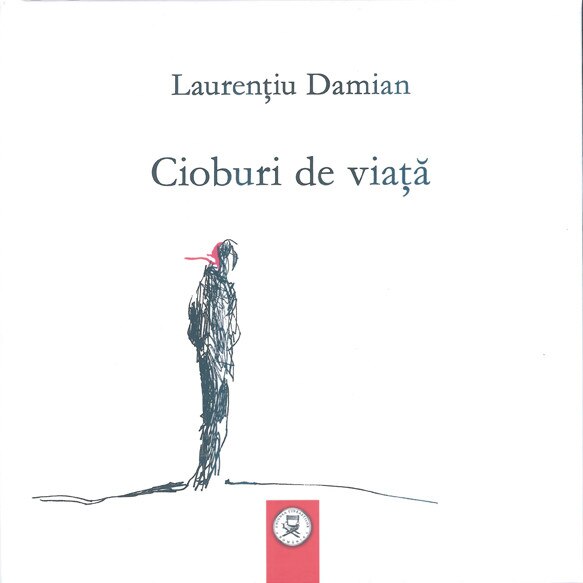 Cioburi de viata - Laurentiu Damian