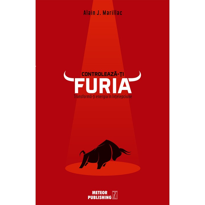 Controleaza-ti furia - Alain J. Marillac