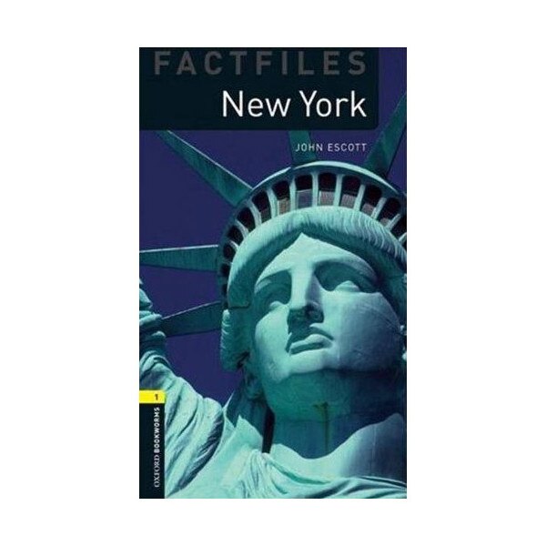 Oxford Bookworms Factfiles: New York - John Escott
