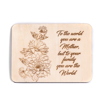 Felicitare din lemn cu citat pentru mama Felicitare din lemn cu citat pentru mama