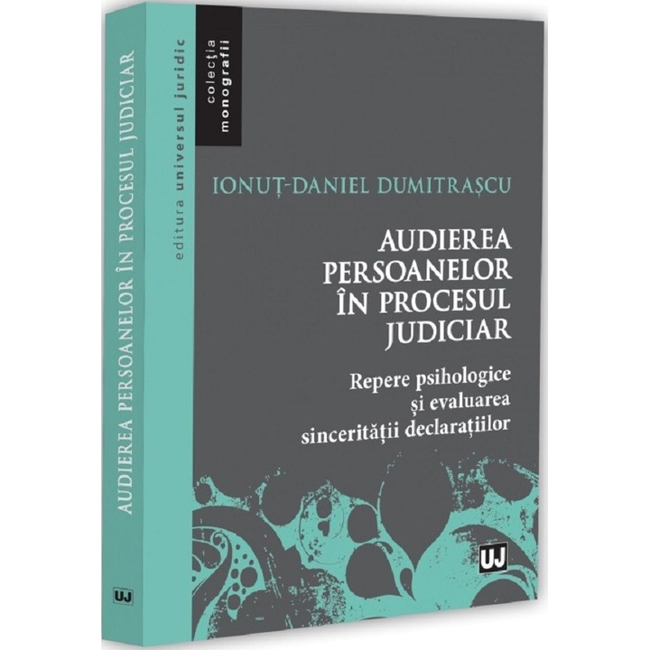 Audierea Persoanelor In Procesul Judiciar - Ionut-daniel Dumitrascu