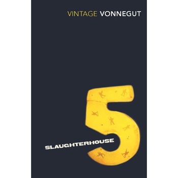 Slaughterhouse 5 - Kurt Vonnegut Slaughterhouse 5 - Kurt Vonnegut