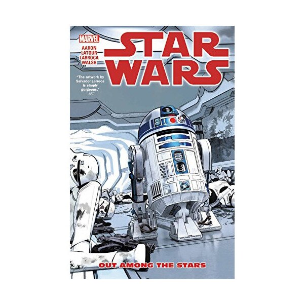 Star Wars Vol. 6: Out Among the Stars - Jason Aaron,Salvador Larroca