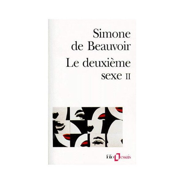 Le Deuxieme Sexe - Tome 2, L'experience vecue - Simone De Beauvoir