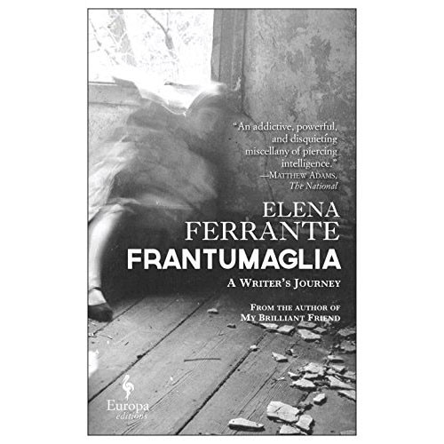 Frantumaglia - Elena Ferrante