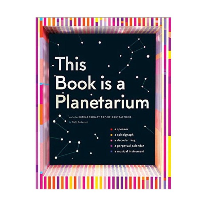 This Book is a Planetarium - Kelli Anderson