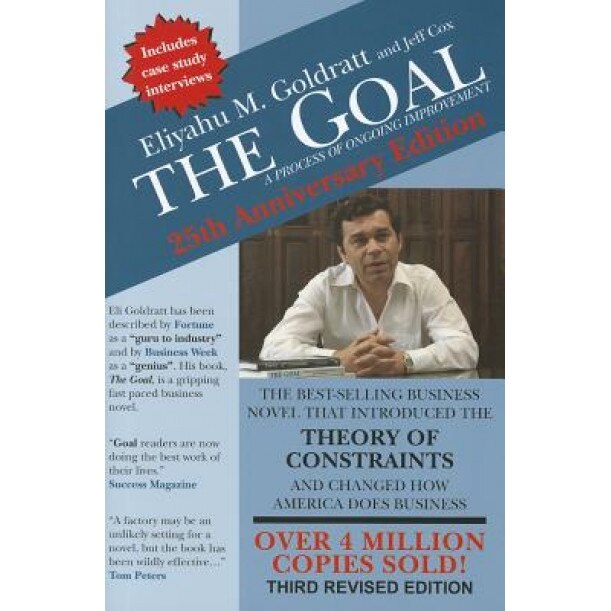The Goal: A Process of Ongoing Improvement - Eliyahu M. Goldratt (Author)
