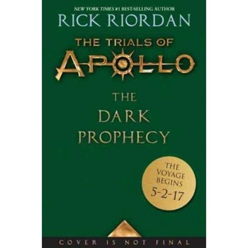 Trials of Apollo, the Book Two the Dark Prophecy, Rick Riordan (Author) Trials of Apollo, the Book Two the Dark Prophecy, Rick Riordan (Author)