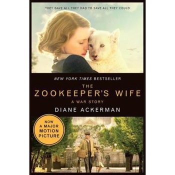 The Zookeeper's Wife: A War Story, Diane Ackerman (Author) The Zookeeper's Wife: A War Story, Diane Ackerman (Author)