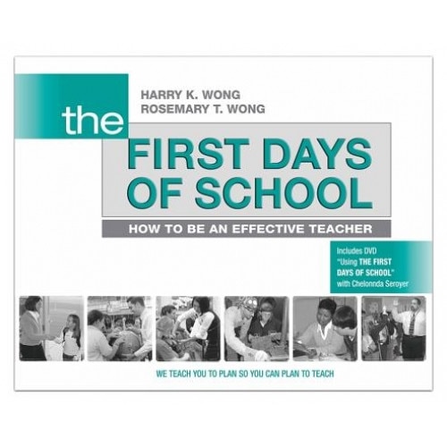 The First Days of School: How to Be an Effective Teacher, Harry K. Wong ...