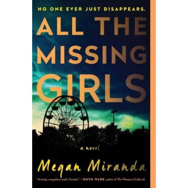 All the Missing Girls, Megan Miranda (Author)
