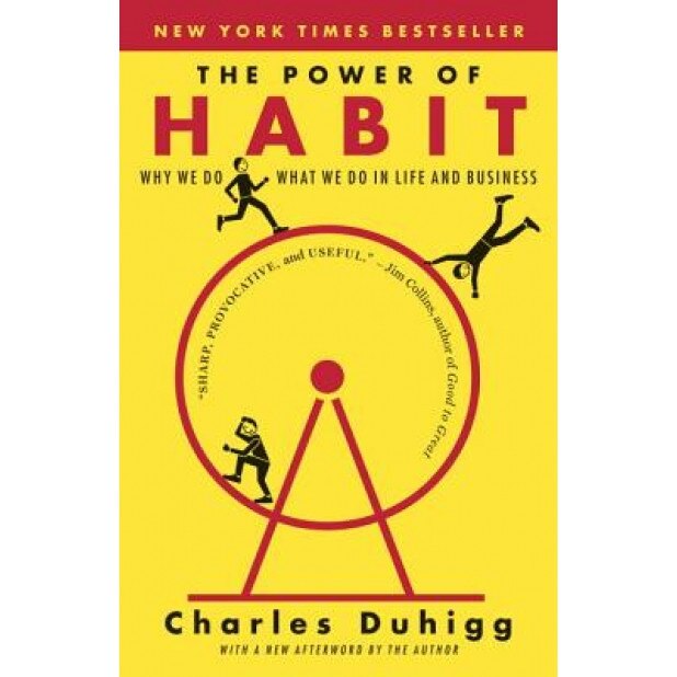The Power of Habit: Why We Do What We Do in Life and Business, Charles Duhigg (Author)