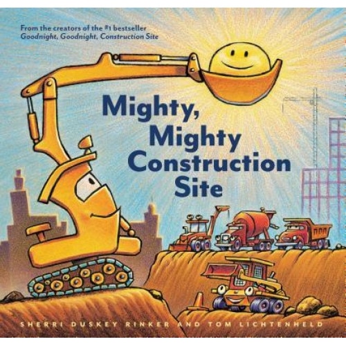 Mighty, Mighty Construction Site, Sherri Duskey Rinker (Author)