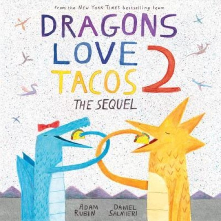 Dragons Love Tacos 2: The Sequel, Adam Rubin (Author)