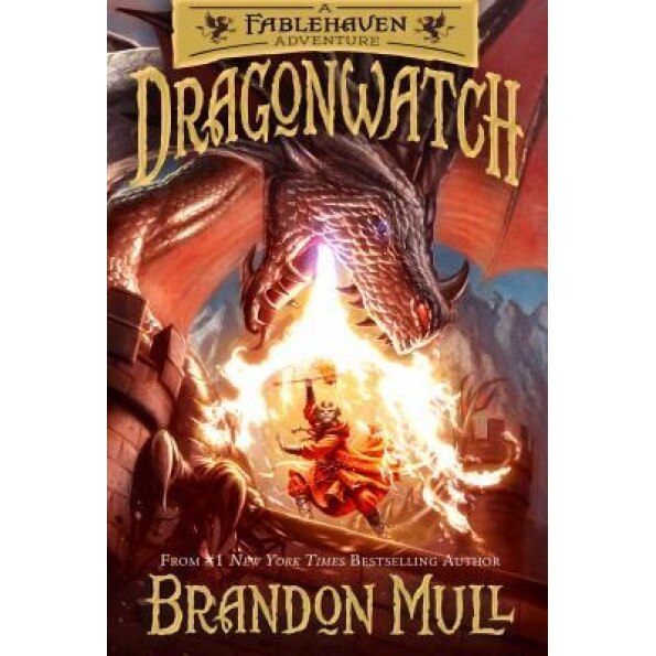 Dragonwatch: The Fablehaven Sequel, Brandon Mull (Author)