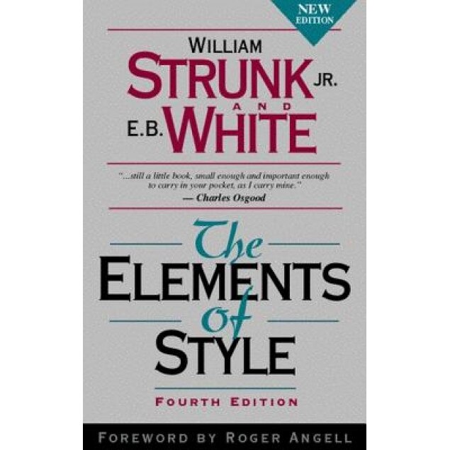 The Elements of Style, William Jr. Strunk, E. B. White