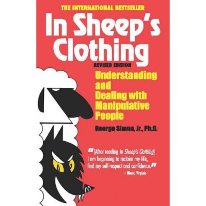 In Sheep's Clothing: Understanding and Dealing with Manipulative People - George K., Jr. Simon