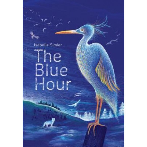 The Blue Hour, Isabelle Simler (Author)