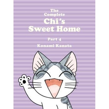 The Complete Chi's Sweet Home, Volume 4, Kanata Konami (Author) The Complete Chi's Sweet Home, Volume 4, Kanata Konami (Author)