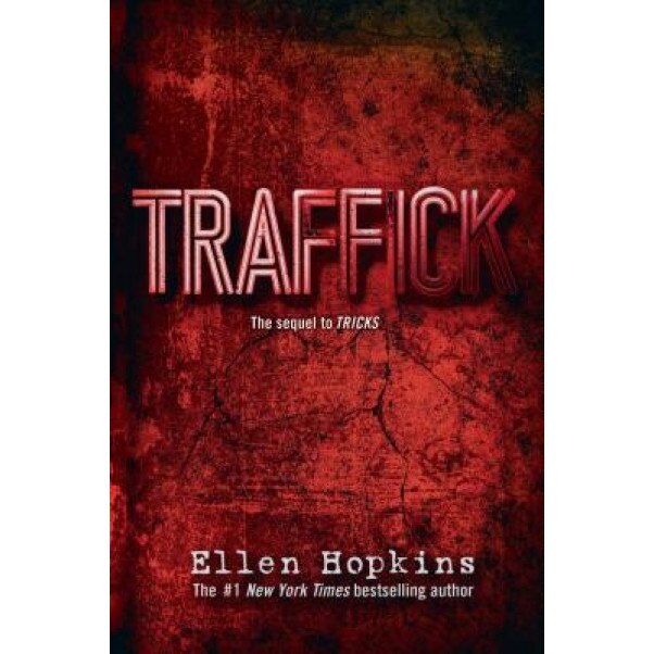 Traffick, Ellen Hopkins (Author)