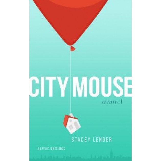 City Mouse, Stacey Lender (Author)