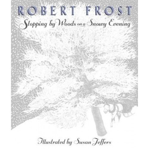 Stopping by Woods on a Snowy Evening, Robert Frost