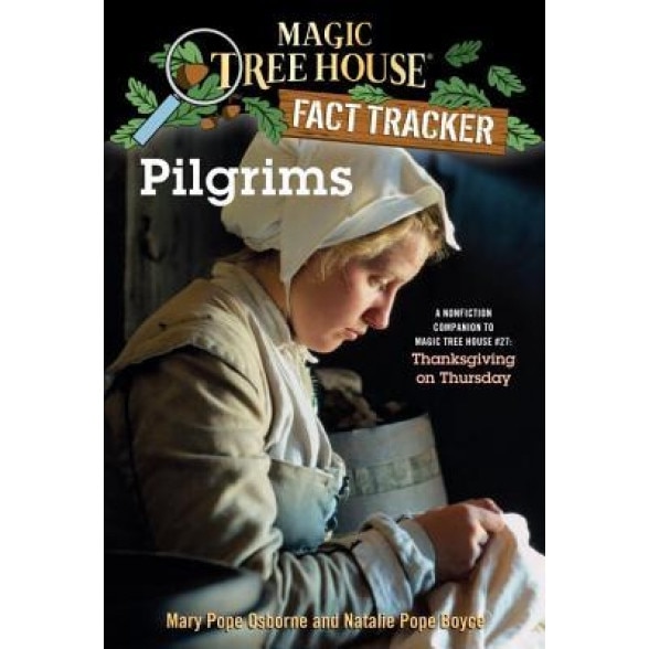 Pilgrims: A Nonfiction Companion to Thanksgiving on Thursday, Mary Pope Osborne, Natalie Pope Boyce