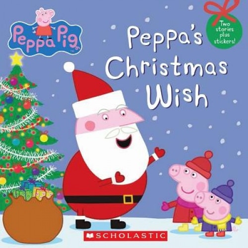 Peppa Pig: Peppa's Christmas Wish, Inc. Scholastic (Author)