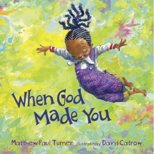 When God Made You, Matthew Paul Turner (Author)