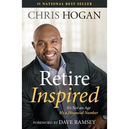 Retire Inspired It S Not An Age It S A Financial Number Chris