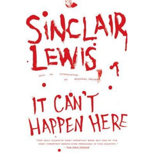 It Can't Happen Here, Sinclair Lewis