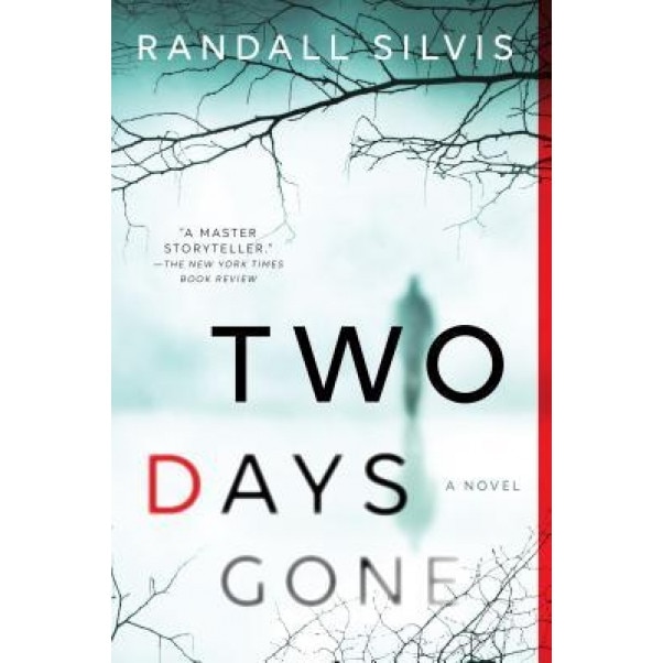 Two Days Gone, Randall Silvis (Author)