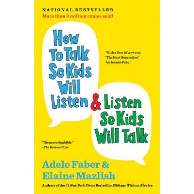 How to Talk So Kids Will Listen & Listen So Kids Will Talk, Adele Faber (Author)